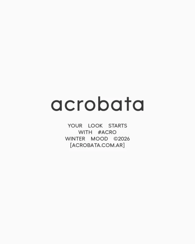 Find new winter styles in acrobata.com.ar

#ACRO